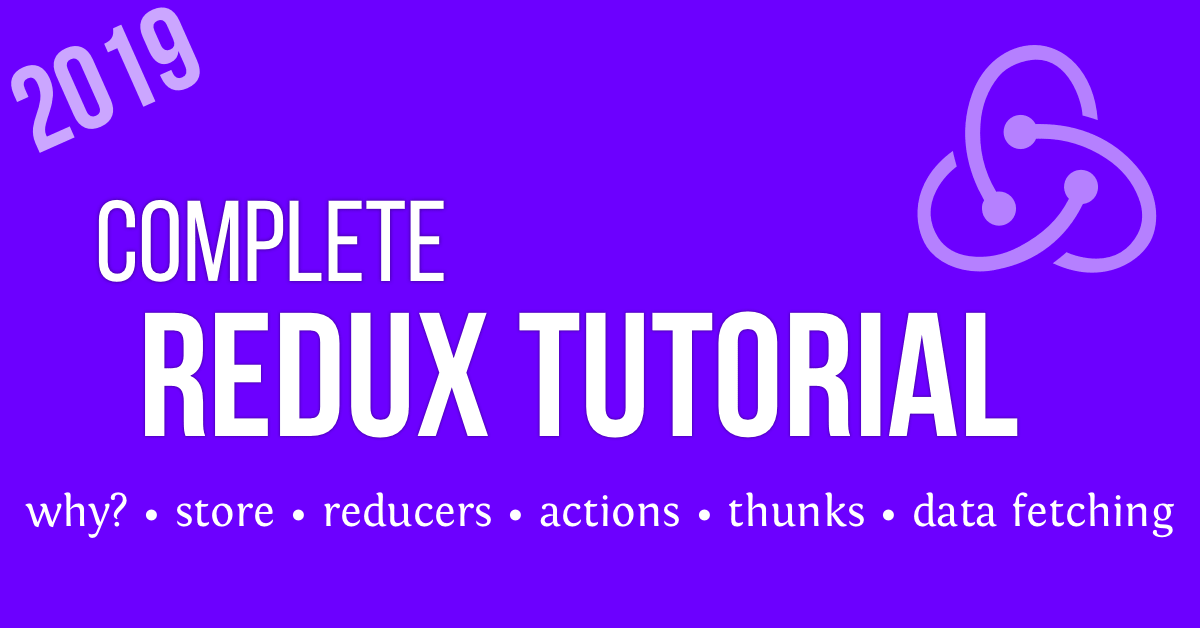 Un tutorial completo de React Redux para principiantes (2019)